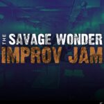 Savage Wonder Presents Improv Jam