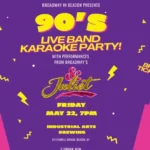 90s Live Band Karaoke Party With Broadway's & Juliet
