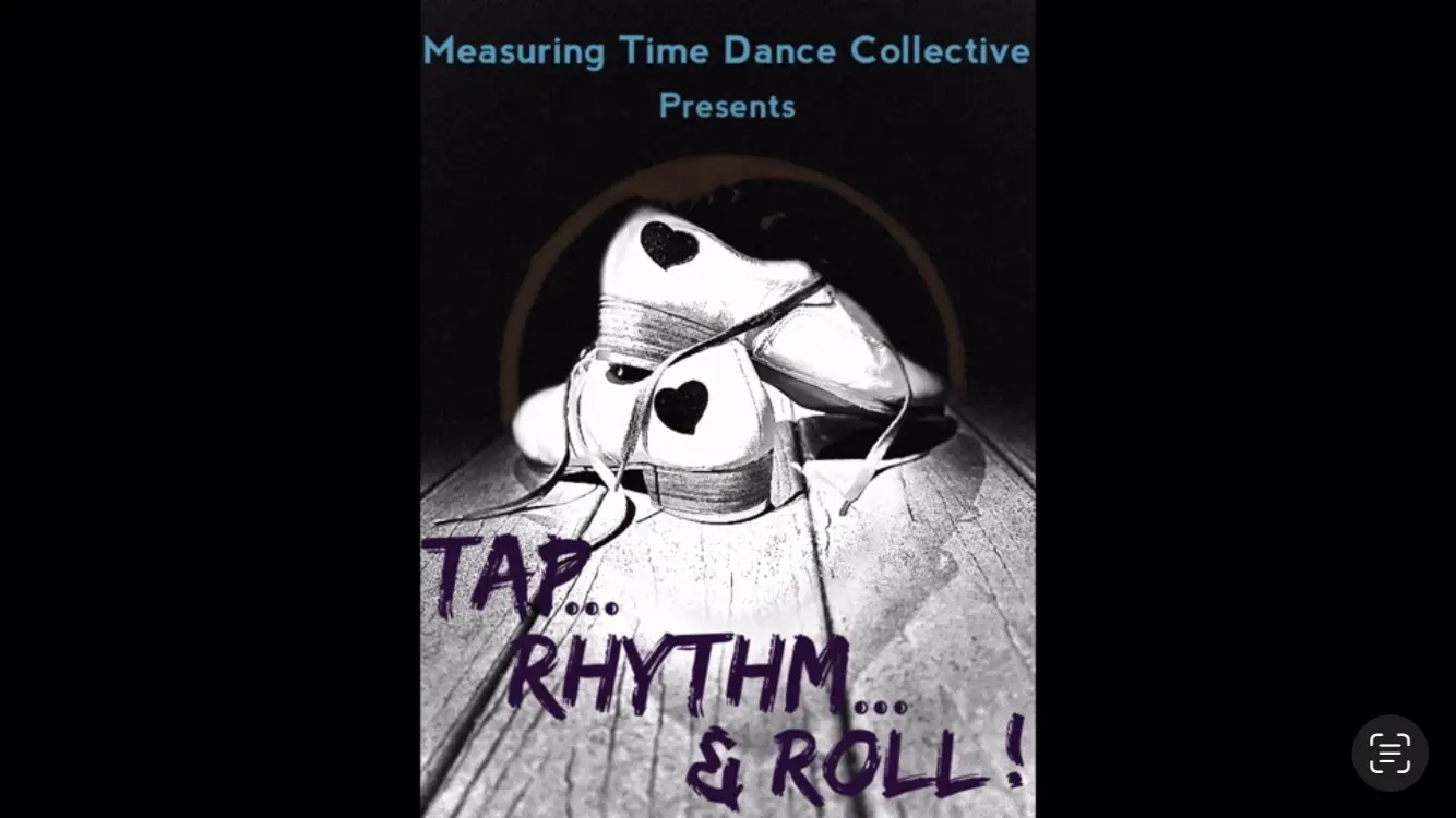 Measuring Time Dance Collective Presents Tap, Rhythm, And Roll