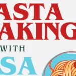 Pasta Making With Lisa