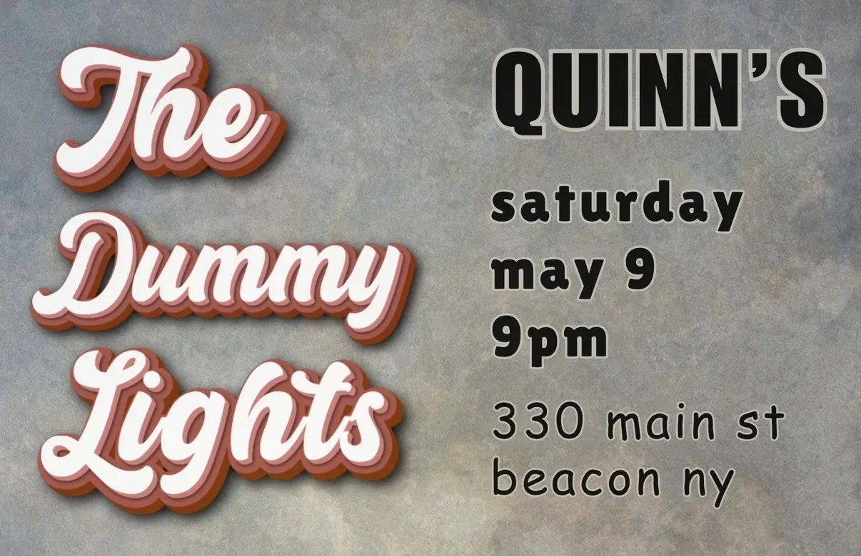 The Dummy Lights At Quinn's
