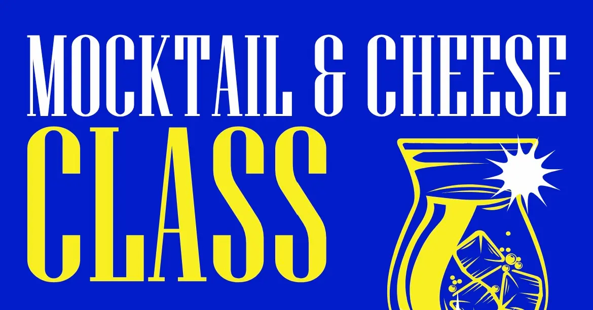 Mocktail And Cheese Class