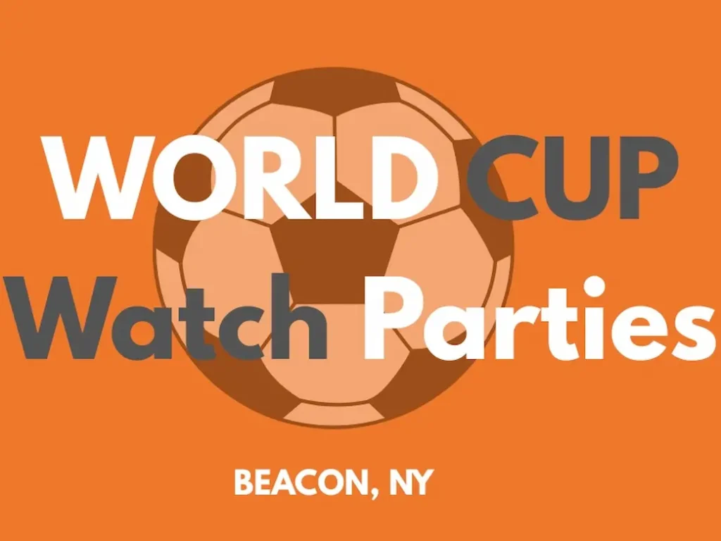 An orange flyer promoting World Cup Watch Parties in Beacon NY in gray and white text.